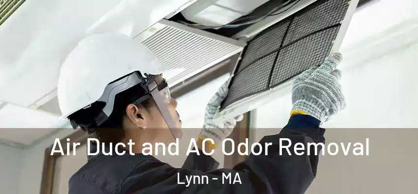 Air Duct and AC Odor Removal Lynn - MA